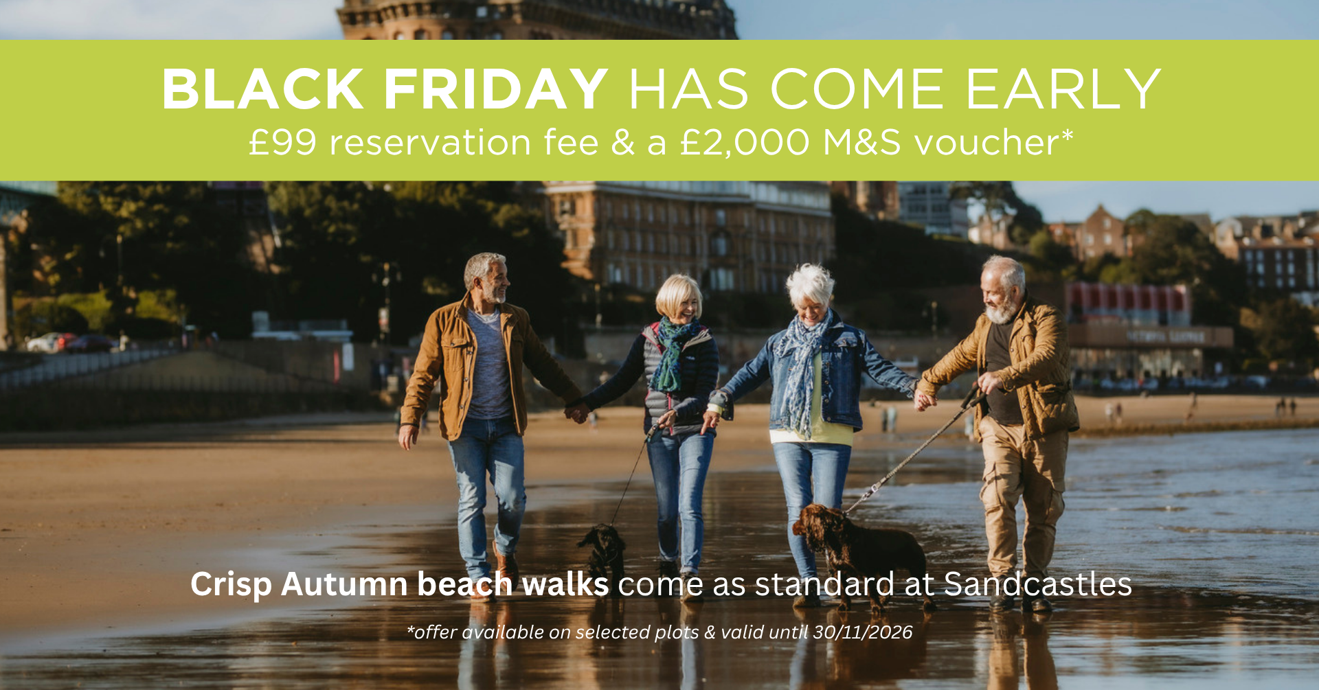 Sandcastles - Black Friday - £99 res & £2k M&S.png